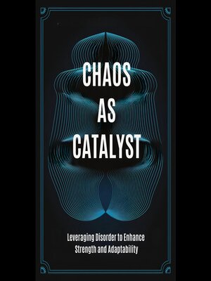 cover image of Chaos as Catalyst